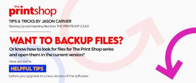 Backing Up and Importing files from The Print Shop version 2,3,4, or 5